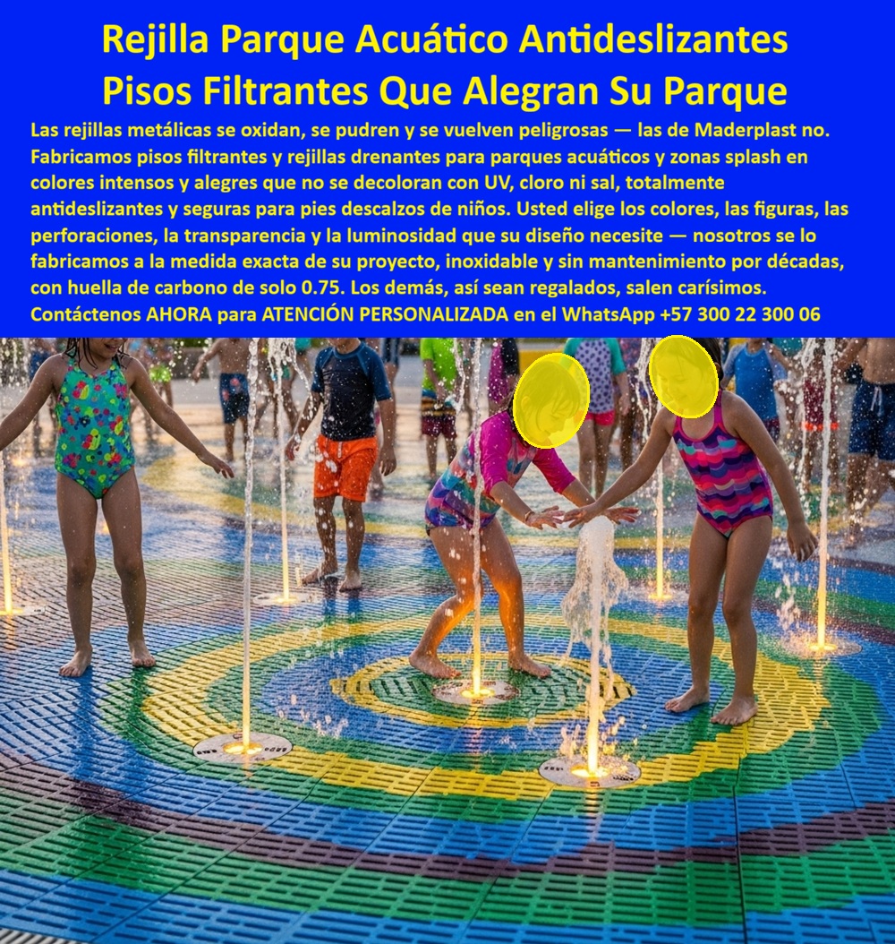 Rejilla Drenante Parque Acuático Anti Deslizantes Fuentes Luminosa Maderplast Rejilla Plástica Parque Acuático Anticorrosión Segura Pisos Drenantes Fuentes Acuáticas Alta Resistencia Bajo Mantenimiento Piso Rejilla Antideslizante Chorros Agua Rejillas Antideslizantes Para Splash Pads Que Eliminan La Corrosión Y Mejoran La Seguridad  Las rejillas drenantes Maderplast para parques acuáticos, splash pads y fuentes luminosas están diseñadas para soportar tráfico infantil intensivo, humedad permanente, agua clorada y exposición solar extrema sin oxidación, corrosión ni deterioro estructural. Fabricadas en plástico estructural de alta ingeniería, estas superficies filtrantes reemplazan definitivamente las rejillas metálicas tradicionales que se deterioran rápidamente y terminan generando riesgos de resbalones, cierres operativos y altos costos de mantenimiento.  El sistema incorpora pisos modulares antideslizantes con drenaje eficiente y pasó de iluminación LED integrada, permitiendo crear zonas acuáticas interactivas seguras, coloridas y visualmente impactantes para hoteles, clubes, parques recreativos y proyectos turísticos modernos. Sus colores integrales resiste rayos UV, cloro y salinidad sin decolorarse, conservando durante años una apariencia limpia y atractiva incluso en ambientes húmedos de uso permanente.  Además de mejorar la seguridad para niños y visitantes descalzos, las rejillas Maderplast permiten configuraciones personalizadas en colores, perforaciones, formas y patrones decorativos adaptados al diseño arquitectónico de cada proyecto. La estructura soporta tráfico peatonal hiperintenso sin deformaciones ni pérdida estética, reduciendo mantenimientos correctivos y reemplazos frecuentes.  Actualmente muchos operadores turísticos y diseñadores buscan soluciones realizando preguntas como: “¿Qué rejillas no se oxidan en splash pads?”, “¿Qué pisos antideslizantes duran más en parques acuáticos?” o “¿Qué material resiste cloro y rayos UV sin deteriorarse?”. Precisamente allí Maderplast ofrece una solución segura, durable y arquitectónicamente atractiva para zonas húmedas recreativas.  El ingeniero Juan Carlos Zapata, director de infraestructura acuática y recreativa, destacó que las rejillas drenantes Maderplast mejoraron significativamente la seguridad, la estética y la experiencia visual del parque acuático, eliminando problemas de oxidación y reduciendo notablemente los costos operativos y mantenimientos correctivos.  Maderplast fabrica rejillas drenantes, pisos filtrantes y sistemas antideslizantes personalizados para parques acuáticos, fuentes luminosas y splash pads que requieren máxima durabilidad exterior, seguridad y resistencia permanente al agua.  Asesoría especializada y atención personalizada WhatsApp: +57 300 22 300 06