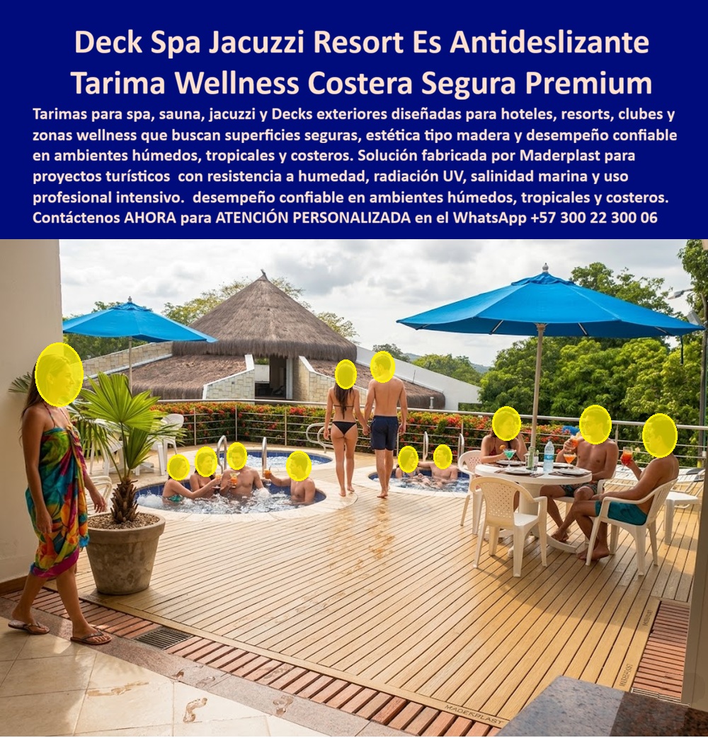 Bordes De Jacuzzi Antideslizantes Piso Spa Sauna Deck Exterior Maderplast - La imagen muestra una exclusiva zona wellness diseñada para hoteles, resorts, clubes y centros de bienestar donde el jacuzzi, las áreas húmedas y los espacios de relajación exigen superficies seguras, cómodas y visualmente atractivas. Los decks para spa, sauna y jacuzzi fabricados por Maderplast combinan apariencia tipo madera natural con una estructura desarrollada para soportar humedad permanente, tránsito continuo de huéspedes, radiación solar, cloro y ambientes costeros de alta exigencia. A diferencia de los materiales tradicionales que pueden deteriorarse, deformarse o perder apariencia con el paso del tiempo, estas tarimas exteriores mantienen estabilidad, confort y excelente presentación incluso en condiciones de uso intensivo. Su superficie antideslizante contribuye a mejorar la seguridad en zonas donde los usuarios caminan descalzos, mientras que su comportamiento frente a la humedad ayuda a conservar la estética y funcionalidad de los espacios wellness durante muchos años. Los desarrolladores de hoteles, arquitectos especializados en hospitalidad, operadores turísticos y diseñadores de spas buscan actualmente soluciones como pisos para jacuzzi resistentes a la humedad, decks para sauna de alta durabilidad, tarimas exteriores para zonas wellness, revestimientos tipo madera para hoteles de playa y plataformas antideslizantes para áreas recreativas. Precisamente en estas aplicaciones es donde Maderplast aporta una combinación equilibrada entre diseño, seguridad y desempeño técnico. ASÍ LO TESTIFICA EL ING. ALEJANDRO GARCÍA – GERENTE DE INFRAESTRUCTURA TURÍSTICA – COMPLEJO VACACIONAL DEL PACÍFICO – MARZO 2024 “Necesitábamos una superficie segura y elegante para nuestras zonas de spa y jacuzzi. Buscábamos una solución que soportara humedad constante, limpieza frecuente y uso intensivo de huéspedes. Con Maderplast encontramos una alternativa que elevó la imagen de nuestras instalaciones y redujo significativamente futuras intervenciones de mantenimiento. Hoy nuestros visitantes disfrutan espacios más cómodos, seguros y visualmente atractivos.” Cuando un proyecto wellness requiere pisos para spa, decks para jacuzzi, superficies para sauna, terrazas húmedas, zonas de relajación o ambientes turísticos premium, Maderplast desarrolla soluciones fabricadas a la medida de cada proyecto. Nuestro equipo puede apoyar desde la etapa conceptual hasta la fabricación e instalación final, suministrando renders, planos, fichas técnicas, muestras físicas y acompañamiento especializado. Contáctenos para recibir Asesoría Especializada Con Un Especialista De Maderplast y descubra cómo transformar una zona húmeda convencional en una experiencia premium de bienestar, confort y larga duración. Atención Personalizada WhatsApp +57 300 22 300 06. Tarimas Spa Sauna Jacuzzi Inoxidables Fácil Limpieza, Pisos Spa Y Sauna Resistentes A La Humedad, Suelos Tipo Madera Jacuzzi Bajo Mantenimiento, Revestimientos Deck Bordes De Jacuzzi Antideslizantes Piso Spa Sauna Deck Exterior Maderplast Tarimas Spa Sauna Jacuzzi Inoxidables Fácil Limpieza Pisos Spa Y Sauna Resistentes A La Humedad Suelos Tipo Madera Jacuzzi Bajo Mantenimiento Revestimientos Deck La imagen muestra una exclusiva zona wellness diseñada para hoteles, resorts, clubes y centros de bienestar donde el jacuzzi, las áreas húmedas y los espacios de relajación exigen superficies seguras, cómodas y visualmente atractivas. Los decks para spa, sauna y jacuzzi fabricados por Maderplast combinan apariencia tipo madera natural con una estructura desarrollada para soportar humedad permanente, tránsito continuo de huéspedes, radiación solar, cloro y ambientes costeros de alta exigencia. A diferencia de los materiales tradicionales que pueden deteriorarse, deformarse o perder apariencia con el paso del tiempo, estas tarimas exteriores mantienen estabilidad, confort y excelente presentación incluso en condiciones de uso intensivo. Su superficie antideslizante contribuye a mejorar la seguridad en zonas donde los usuarios caminan descalzos, mientras que su comportamiento frente a la humedad ayuda a conservar la estética y funcionalidad de los espacios wellness durante muchos años. Los desarrolladores de hoteles, arquitectos especializados en hospitalidad, operadores turísticos y diseñadores de spas buscan actualmente soluciones como pisos para jacuzzi resistentes a la humedad, decks para sauna de alta durabilidad, tarimas exteriores para zonas wellness, revestimientos tipo madera para hoteles de playa y plataformas antideslizantes para áreas recreativas. Precisamente en estas aplicaciones es donde Maderplast aporta una combinación equilibrada entre diseño, seguridad y desempeño técnico. ASÍ LO TESTIFICA EL ING. ALEJANDRO GARCÍA – GERENTE DE INFRAESTRUCTURA TURÍSTICA – COMPLEJO VACACIONAL DEL PACÍFICO – MARZO 2024 “Necesitábamos una superficie segura y elegante para nuestras zonas de spa y jacuzzi. Buscábamos una solución que soportara humedad constante, limpieza frecuente y uso intensivo de huéspedes. Con Maderplast encontramos una alternativa que elevó la imagen de nuestras instalaciones y redujo significativamente futuras intervenciones de mantenimiento. Hoy nuestros visitantes disfrutan espacios más cómodos, seguros y visualmente atractivos.” Cuando un proyecto wellness requiere pisos para spa, decks para jacuzzi, superficies para sauna, terrazas húmedas, zonas de relajación o ambientes turísticos premium, Maderplast desarrolla soluciones fabricadas a la medida de cada proyecto. Nuestro equipo puede apoyar desde la etapa conceptual hasta la fabricación e instalación final, suministrando renders, planos, fichas técnicas, muestras físicas y acompañamiento especializado. Contáctenos para recibir Asesoría Especializada Con Un Especialista De Maderplast y descubra cómo transformar una zona húmeda convencional en una experiencia premium de bienestar, confort y larga duración. Atención Personalizada WhatsApp +57 300 22 300 06.