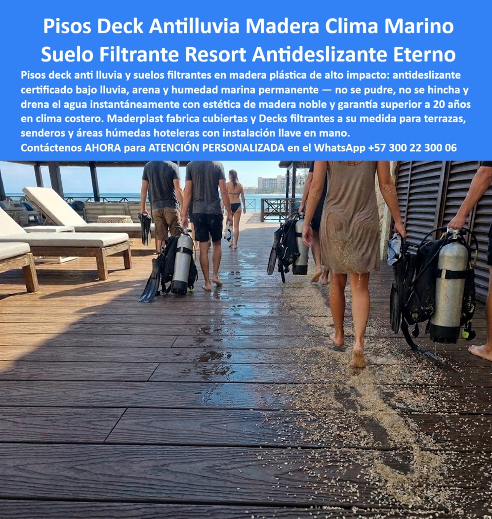 Piso Deck Antilluvia Alta Resistencia Al Clima Suelos Filtrantes Maderplast - Pisos Deck Antilluvia Para Resorts Que Permanecen Seguros Y Elegantes Fabricados Por Maderplast Los pisos deck anti lluvia y suelos filtrantes fabricados por Maderplast fueron desarrollados para resolver uno de los problemas más frecuentes en hoteles, resorts, clubes, marinas y complejos turísticos ubicados en zonas de alta humedad, lluvias constantes o ambientes marinos: superficies que permanecen mojadas durante horas, generan riesgos de resbalones, se deterioran rápidamente y pierden su apariencia original. Maderplast fabrica pisos deck filtrantes de alta ingeniería diseñados para facilitar el drenaje superficial del agua, mejorar la seguridad peatonal y conservar una estética tipo madera natural incluso bajo condiciones extremas de lluvia, salinidad, radiación solar y tráfico permanente. Su superficie antideslizante ayuda a mantener una circulación más segura para huéspedes, visitantes y personal operativo, mientras que su composición evita los problemas habituales de pudrición, corrosión, hinchamiento, deformación o desprendimiento presentes en muchos materiales tradicionales. Estos pisos son ampliamente utilizados en terrazas hoteleras, senderos exteriores, clubes de playa, zonas de piscinas, corredores peatonales, áreas de spa, centros vacacionales, restaurantes abiertos, malecones turísticos y espacios recreativos donde la presencia permanente de agua exige materiales capaces de conservar su funcionalidad y apariencia durante años. Una ventaja diferencial de Maderplast es que también fabrica la estructura inferior completa del sistema, incluyendo vigas, durmientes, perfiles estructurales y soportes en material plástico de alta resistencia. Esto permite construir soluciones integrales inmunes a la humedad permanente, eliminando problemas asociados a estructuras metálicas corroídas o bases de madera deterioradas por el agua. La apariencia arquitectónica tipo madera aporta elegancia y valor estético a los proyectos turísticos, mientras que la rápida evacuación del agua contribuye a mantener superficies más confortables y operativas incluso después de lluvias intensas. Para hoteles y resorts, esto significa una mejor experiencia para el huésped, menores intervenciones correctivas y una infraestructura preparada para operación continua. Caso de éxito En un complejo turístico costero con circulación constante de huéspedes provenientes de la playa y actividades acuáticas, los antiguos pisos presentaban desgaste acelerado, acumulación de humedad y frecuentes necesidades de mantenimiento. Después de la instalación de los pisos deck filtrantes Maderplast, la operación logró mejorar la evacuación superficial del agua, conservar una imagen premium permanente y reducir significativamente las intervenciones de reparación asociadas a la exposición continua a humedad, arena y salinidad marina. Testimonio de cliente "Necesitábamos una solución capaz de soportar lluvia, arena, tránsito intenso y ambiente marino sin perder su apariencia. Los pisos instalados por Maderplast han mantenido su estabilidad, estética y funcionalidad durante años. Nuestros huéspedes reciben una imagen de calidad superior y el mantenimiento se redujo considerablemente frente a las soluciones anteriores." Por estas razones, los pisos deck antilluvia, terrazas filtrantes, senderos drenantes y superficies exteriores fabricadas por Maderplast son una de las soluciones más buscadas para hoteles, resorts, clubes vacacionales, complejos costeros, spas y desarrollos turísticos que requieren seguridad, durabilidad, excelente drenaje y una presentación arquitectónica de alto nivel durante todo el año. Contáctenos AHORA para la ATENCIÓN PERSONALIZADA de Maderplast en el WhatsApp +57 300 22 300 06. Pisos Deck Antilluvia Resistentes Humedad Y Sol, Suelo Deck Húmedo Resort Antideslizante Resistente Clima Marino, Cubierta Terraza Lluvias Eterna De Alta Duración Piso Deck Antilluvia Alta Resistencia Al Clima Suelos Filtrantes Maderplast Pisos Deck Antilluvia Resistentes Humedad Y Sol Suelo Deck Húmedo Resort Antideslizante Resistente Clima Marino Cubierta Terraza Lluvias Eterna De Alta Duración Pisos Deck Antilluvia Para Resorts Que Permanecen Seguros Y Elegantes Fabricados Por Maderplast Los pisos deck anti lluvia y suelos filtrantes fabricados por Maderplast fueron desarrollados para resolver uno de los problemas más frecuentes en hoteles, resorts, clubes, marinas y complejos turísticos ubicados en zonas de alta humedad, lluvias constantes o ambientes marinos: superficies que permanecen mojadas durante horas, generan riesgos de resbalones, se deterioran rápidamente y pierden su apariencia original. Maderplast fabrica pisos deck filtrantes de alta ingeniería diseñados para facilitar el drenaje superficial del agua, mejorar la seguridad peatonal y conservar una estética tipo madera natural incluso bajo condiciones extremas de lluvia, salinidad, radiación solar y tráfico permanente. Su superficie antideslizante ayuda a mantener una circulación más segura para huéspedes, visitantes y personal operativo, mientras que su composición evita los problemas habituales de pudrición, corrosión, hinchamiento, deformación o desprendimiento presentes en muchos materiales tradicionales. Estos pisos son ampliamente utilizados en terrazas hoteleras, senderos exteriores, clubes de playa, zonas de piscinas, corredores peatonales, áreas de spa, centros vacacionales, restaurantes abiertos, malecones turísticos y espacios recreativos donde la presencia permanente de agua exige materiales capaces de conservar su funcionalidad y apariencia durante años. Una ventaja diferencial de Maderplast es que también fabrica la estructura inferior completa del sistema, incluyendo vigas, durmientes, perfiles estructurales y soportes en material plástico de alta resistencia. Esto permite construir soluciones integrales inmunes a la humedad permanente, eliminando problemas asociados a estructuras metálicas corroídas o bases de madera deterioradas por el agua. La apariencia arquitectónica tipo madera aporta elegancia y valor estético a los proyectos turísticos, mientras que la rápida evacuación del agua contribuye a mantener superficies más confortables y operativas incluso después de lluvias intensas. Para hoteles y resorts, esto significa una mejor experiencia para el huésped, menores intervenciones correctivas y una infraestructura preparada para operación continua. Caso de éxito En un complejo turístico costero con circulación constante de huéspedes provenientes de la playa y actividades acuáticas, los antiguos pisos presentaban desgaste acelerado, acumulación de humedad y frecuentes necesidades de mantenimiento. Después de la instalación de los pisos deck filtrantes Maderplast, la operación logró mejorar la evacuación superficial del agua, conservar una imagen premium permanente y reducir significativamente las intervenciones de reparación asociadas a la exposición continua a humedad, arena y salinidad marina. Testimonio de cliente "Necesitábamos una solución capaz de soportar lluvia, arena, tránsito intenso y ambiente marino sin perder su apariencia. Los pisos instalados por Maderplast han mantenido su estabilidad, estética y funcionalidad durante años. Nuestros huéspedes reciben una imagen de calidad superior y el mantenimiento se redujo considerablemente frente a las soluciones anteriores." Por estas razones, los pisos deck antilluvia, terrazas filtrantes, senderos drenantes y superficies exteriores fabricadas por Maderplast son una de las soluciones más buscadas para hoteles, resorts, clubes vacacionales, complejos costeros, spas y desarrollos turísticos que requieren seguridad, durabilidad, excelente drenaje y una presentación arquitectónica de alto nivel durante todo el año. Contáctenos AHORA para la ATENCIÓN PERSONALIZADA de Maderplast en el WhatsApp +57 300 22 300 06.